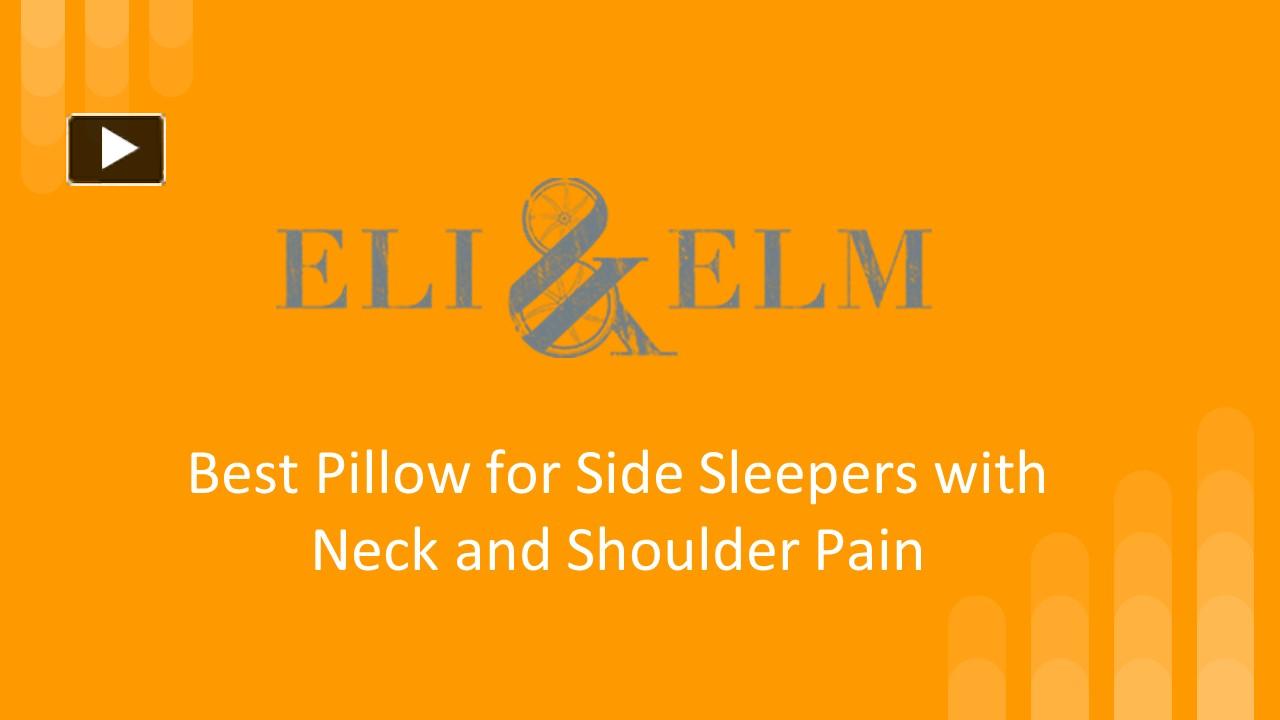 PPT Best Pillow for Side Sleepers with Neck and Shoulder Pain Eli & Elm PowerPoint