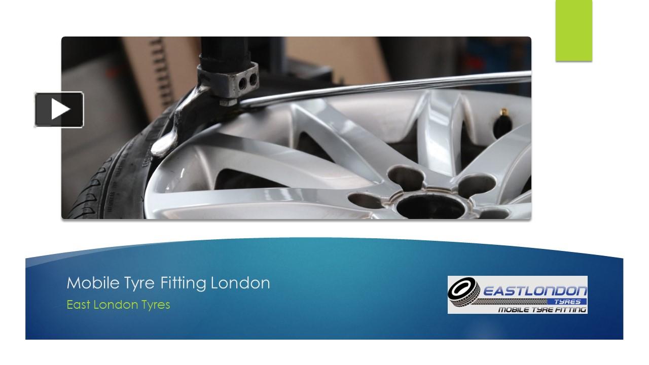 PPT Mobile Tyre Fitting London East London Tyres PowerPoint