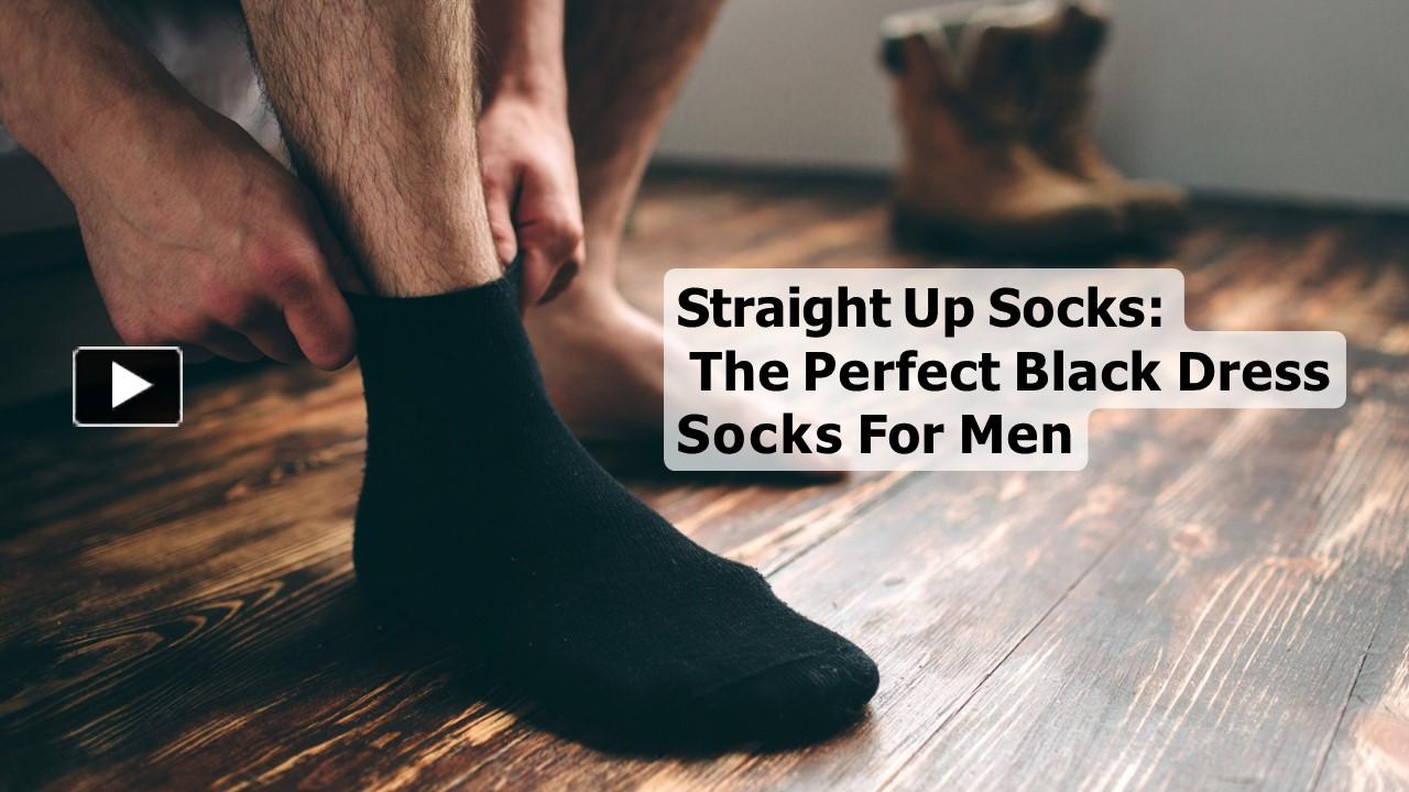 PPT Best Black Dress for Men Straight Up Socks PowerPoint