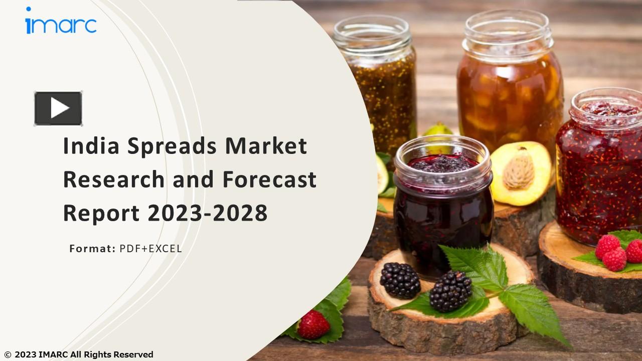PPT India Spreads Market PPT Growth, Outlook, Demand, Keyplayer