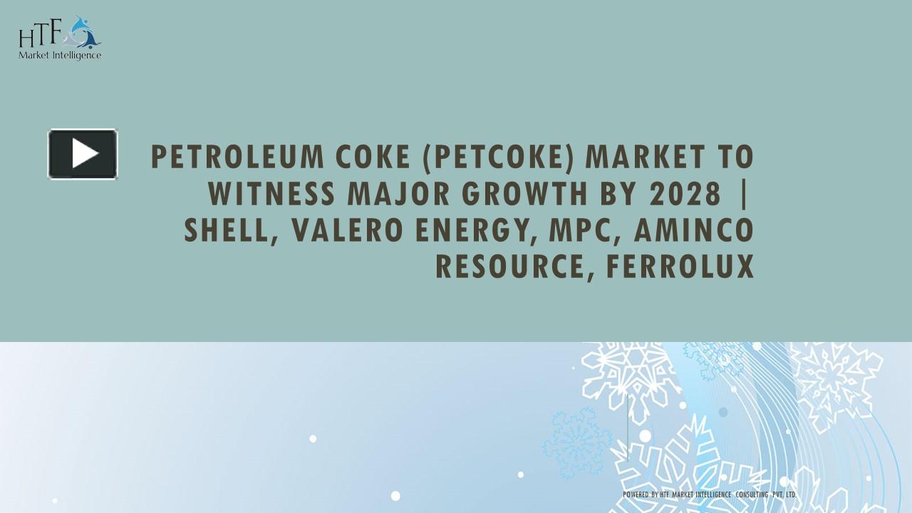 PPT Petroleum Coke (Petcoke) PowerPoint presentation free to