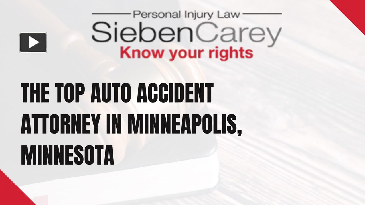 PPT – The Top Auto Accident Attorney in Minneapolis, Minnesota