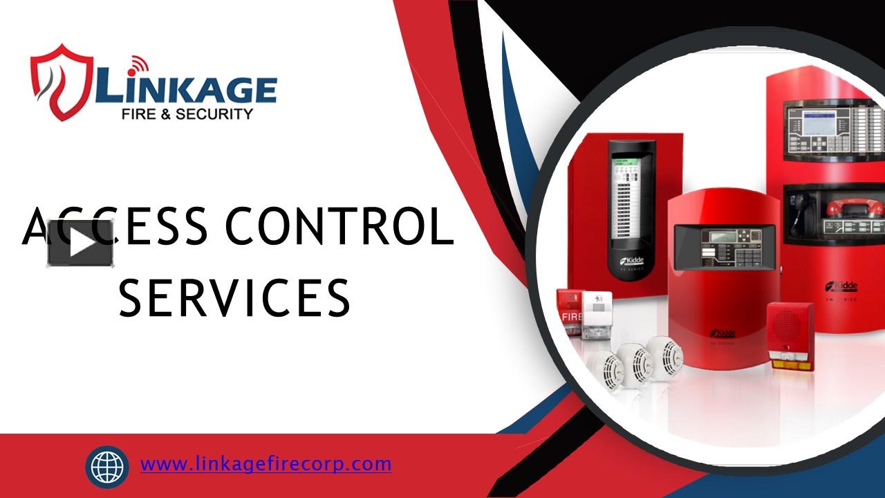 PPT Access Control Services New York Linkage Fire and Security Corp