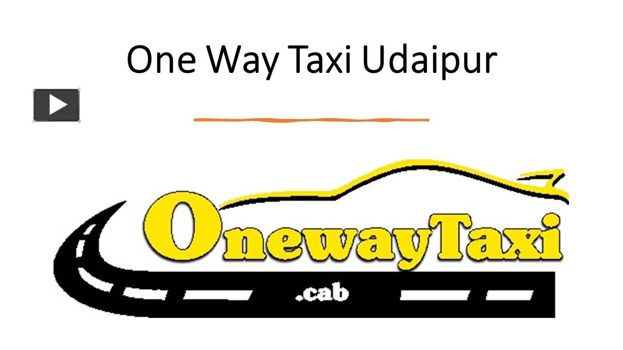PPT Book one way taxi service Udaipur Book one way cab Udaipur
