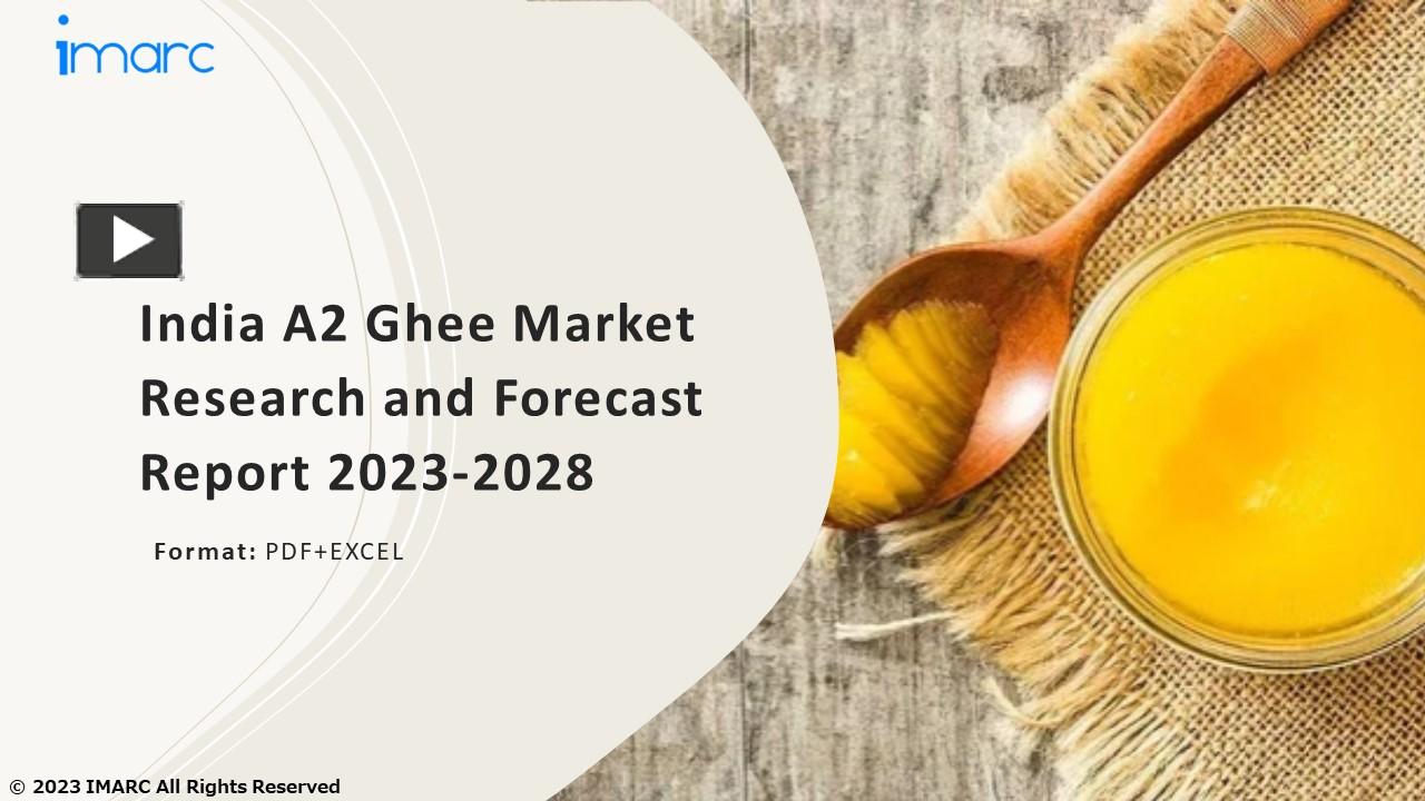 PPT India A2 Ghee Market Growth, Demand and Challenges of the Key