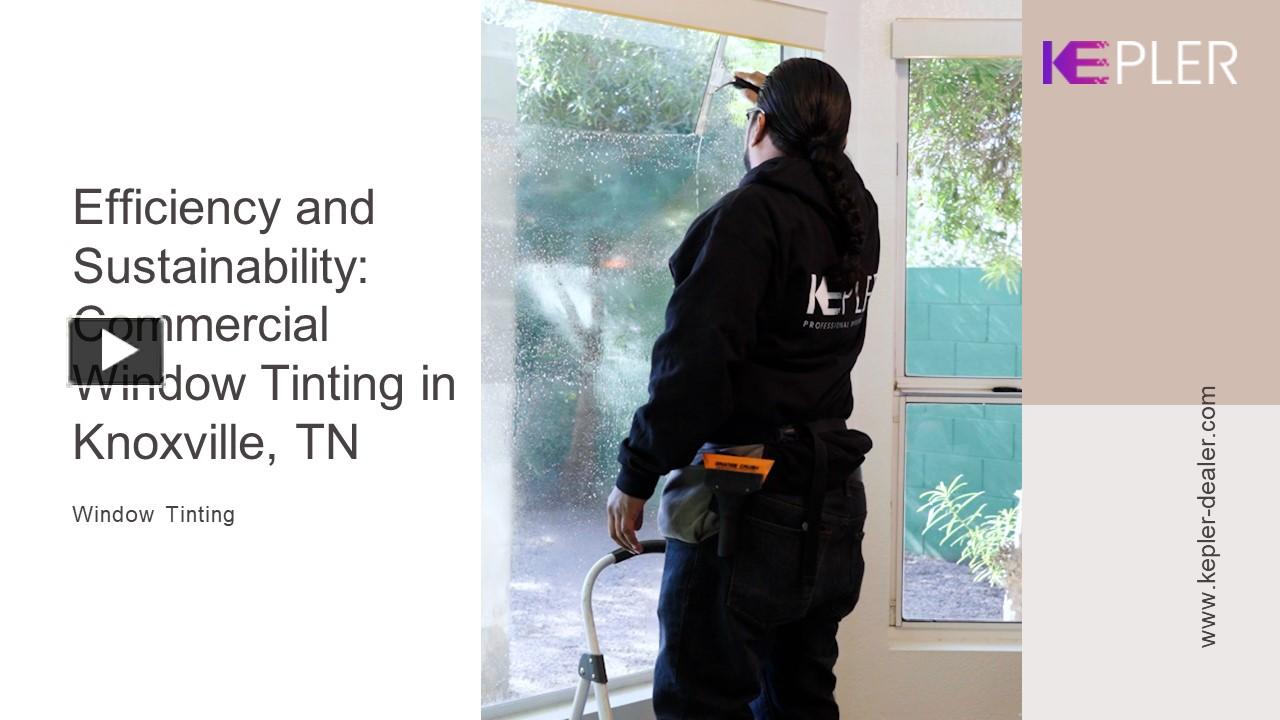 PPT Efficiency and Sustainability Commercial Window Tinting in