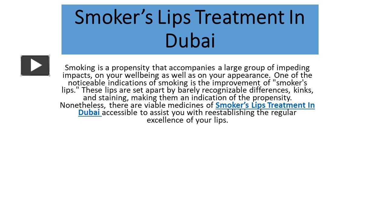 PPT Smoker’s Lips Treatment In Dubai PowerPoint presentation free