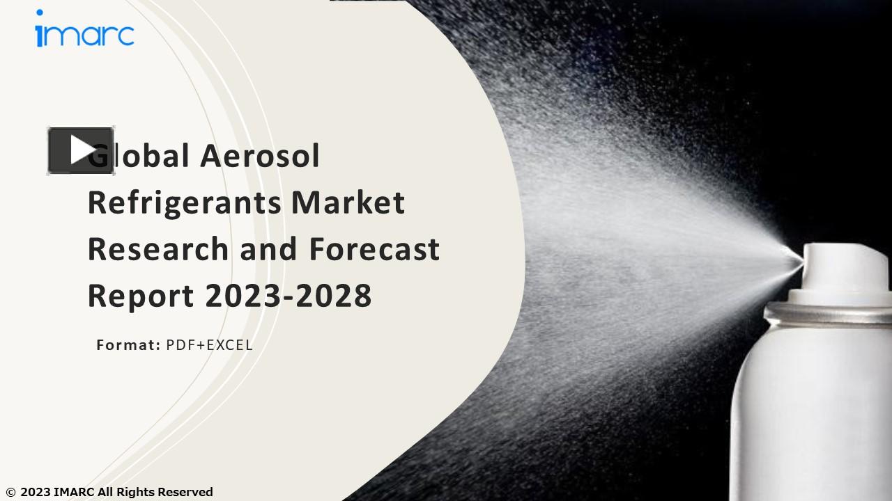 PPT Aerosol Refrigerants Market PPT Growth, Outlook, Demand, Keyplayer Analysis and