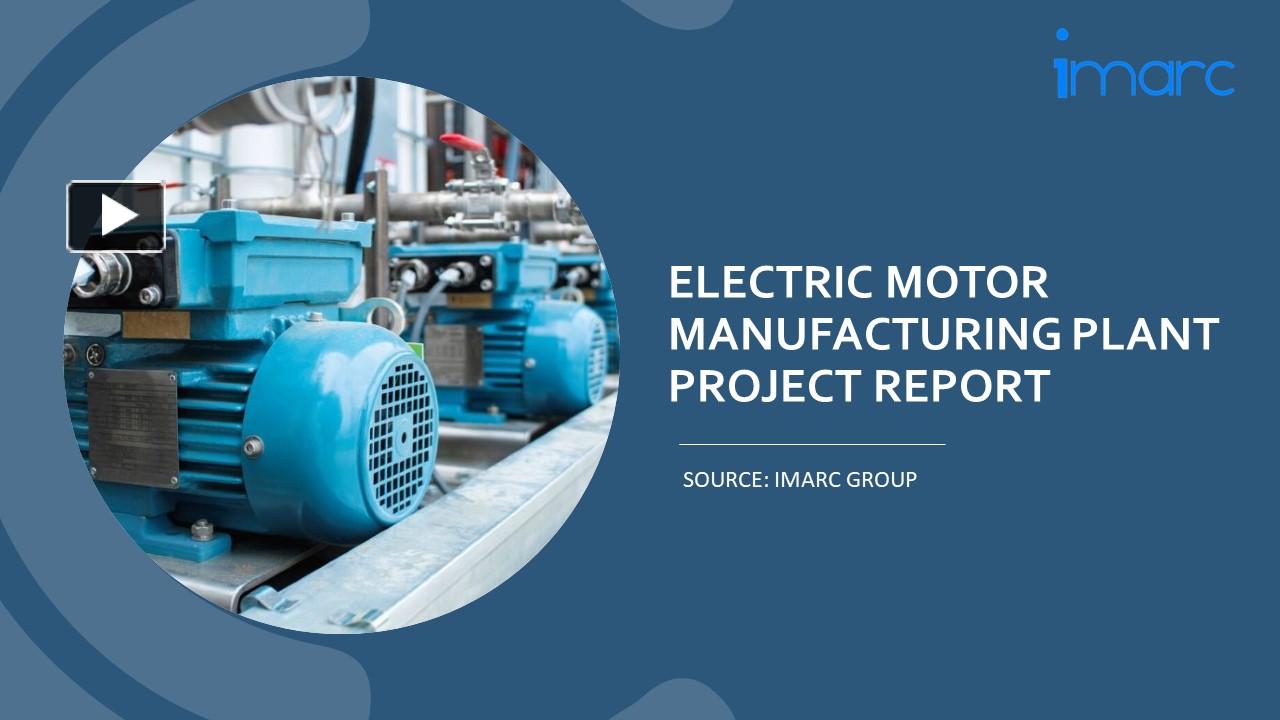 PPT Setting Up a Successful Electric Motor Manufacturing Unit DPR