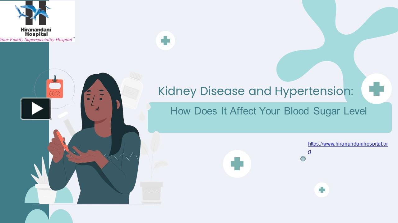 PPT Kidney Disease and Hypertension How Does It Affect Your Blood