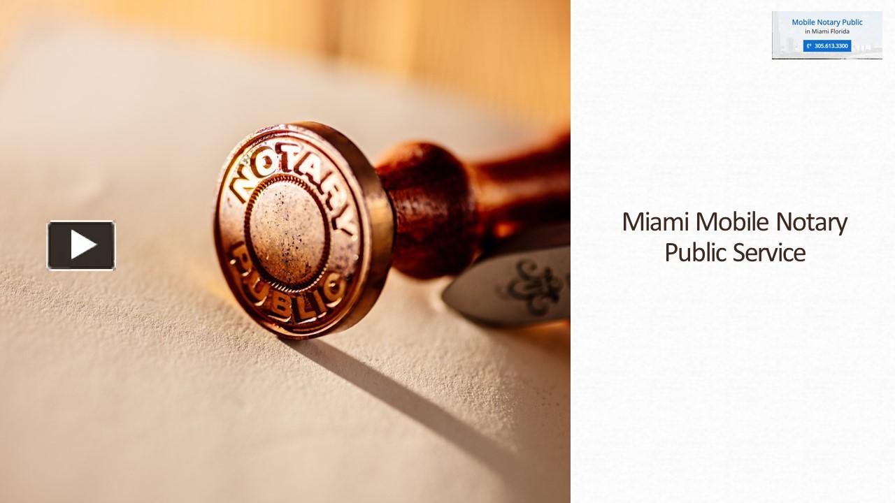PPT Mobile Notary Miami Florida Mobile Real Estate Closing Miami