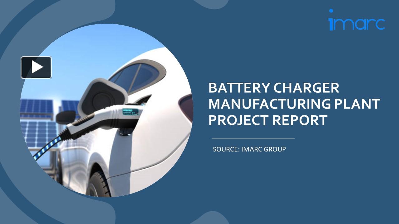 PPT Setting Up a Successful Battery Charger Manufacturing Unit DPR