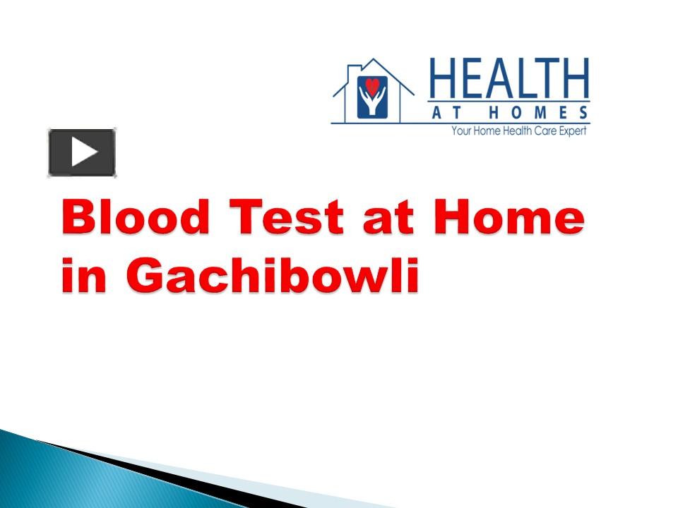 PPT Blood Test at Home in Gachibowli Hyd PowerPoint presentation