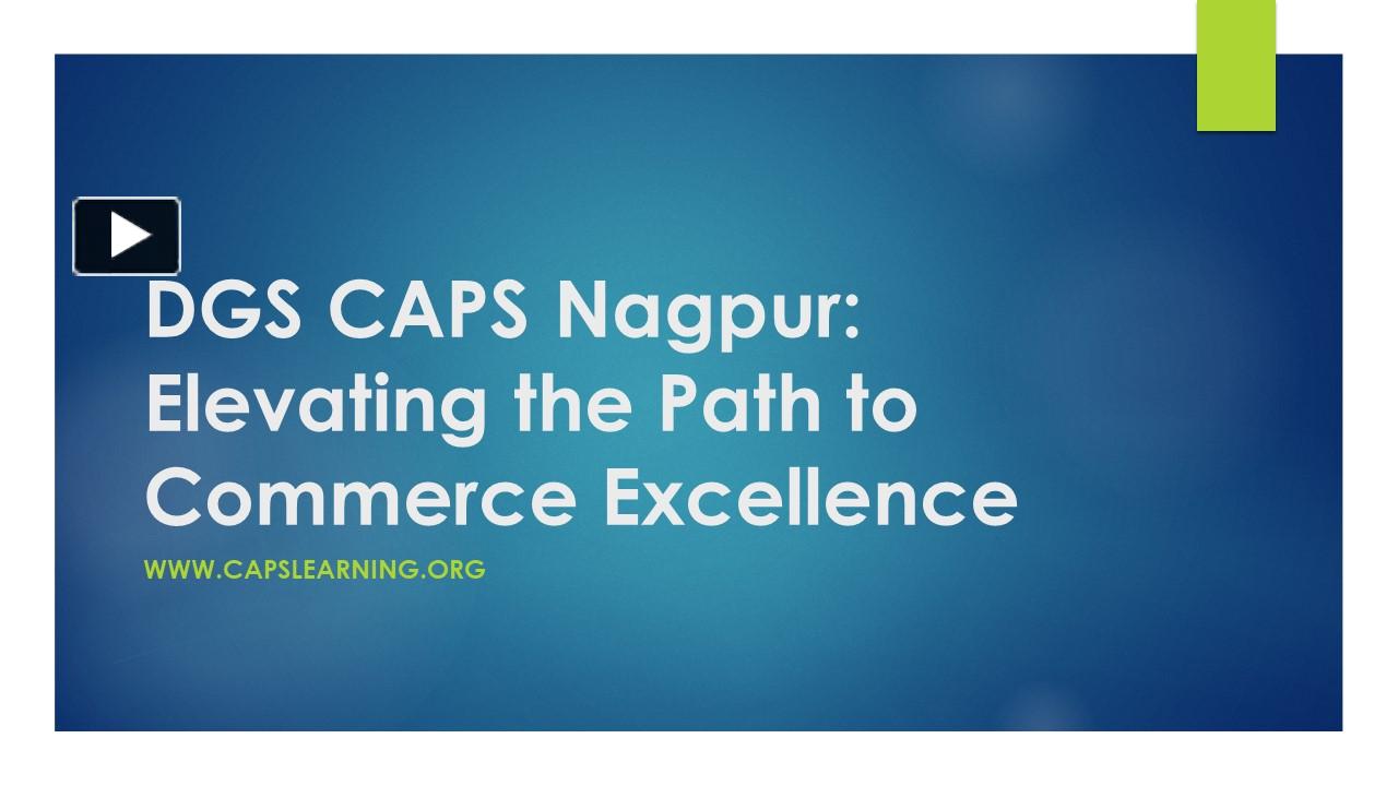 PPT DGS CAPS Nagpur Elevating the Path to Commerce Excellence