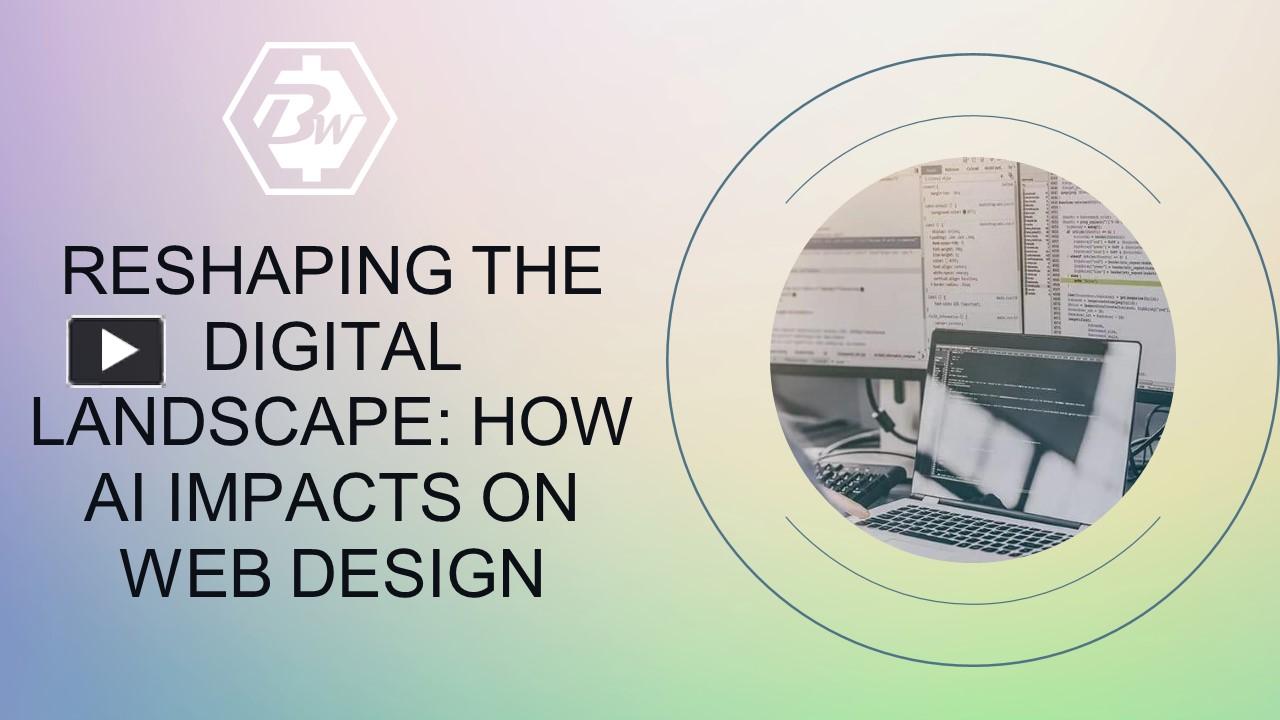 PPT Reshaping the Digital Landscape How AI Impacts On Web Design(03)