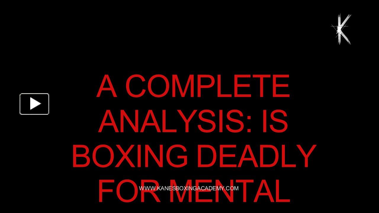 PPT A COMPLETE ANALYSIS IS BOXING DEADLY FOR MENTAL HEALTH