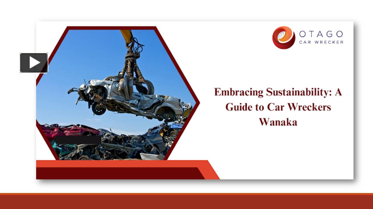 PPT Embracing Sustainability A Guide to Car Wreckers in Wanaka PowerPoint presentation free