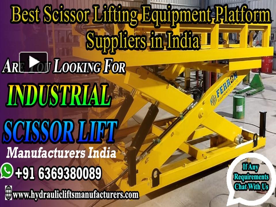 PPT Industrial Scissor Lifting Equipment Manufacturers Chennai