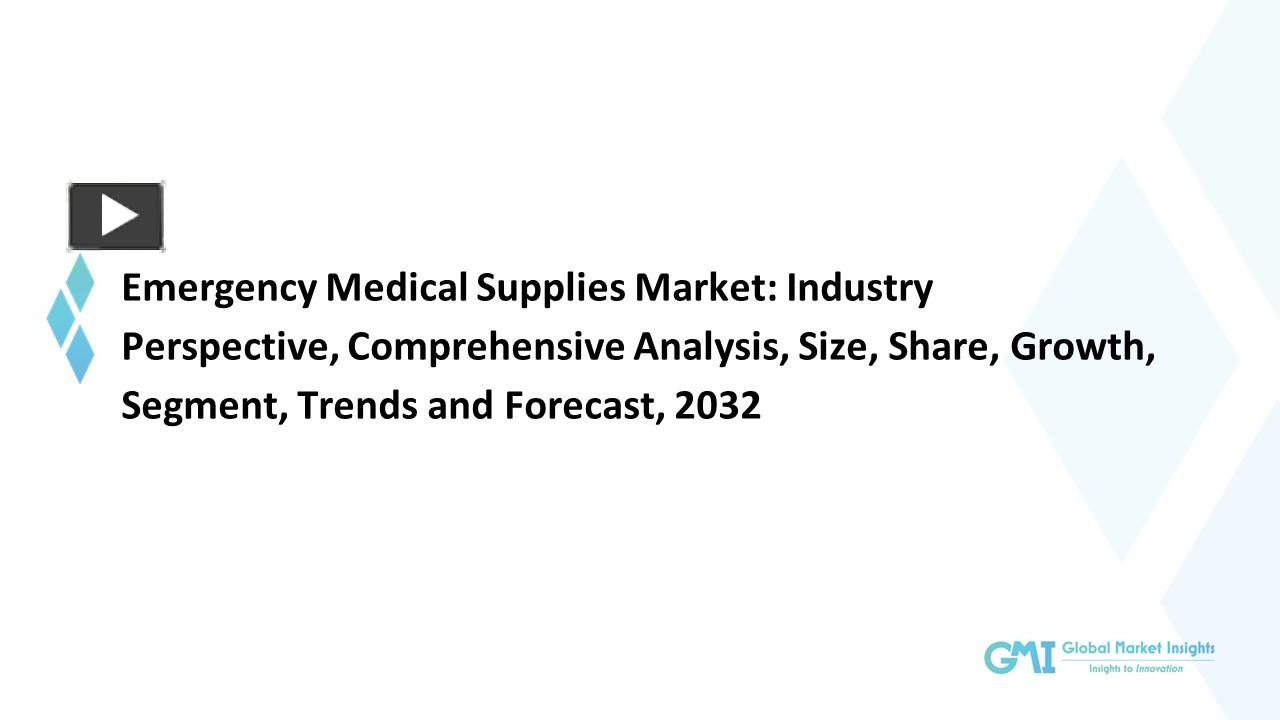PPT Emergency Medical Supplies Market Research Report Analysis and