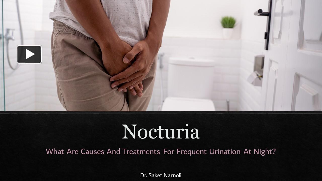 PPT Nocturia What Are Causes And Treatments For Frequent Urination