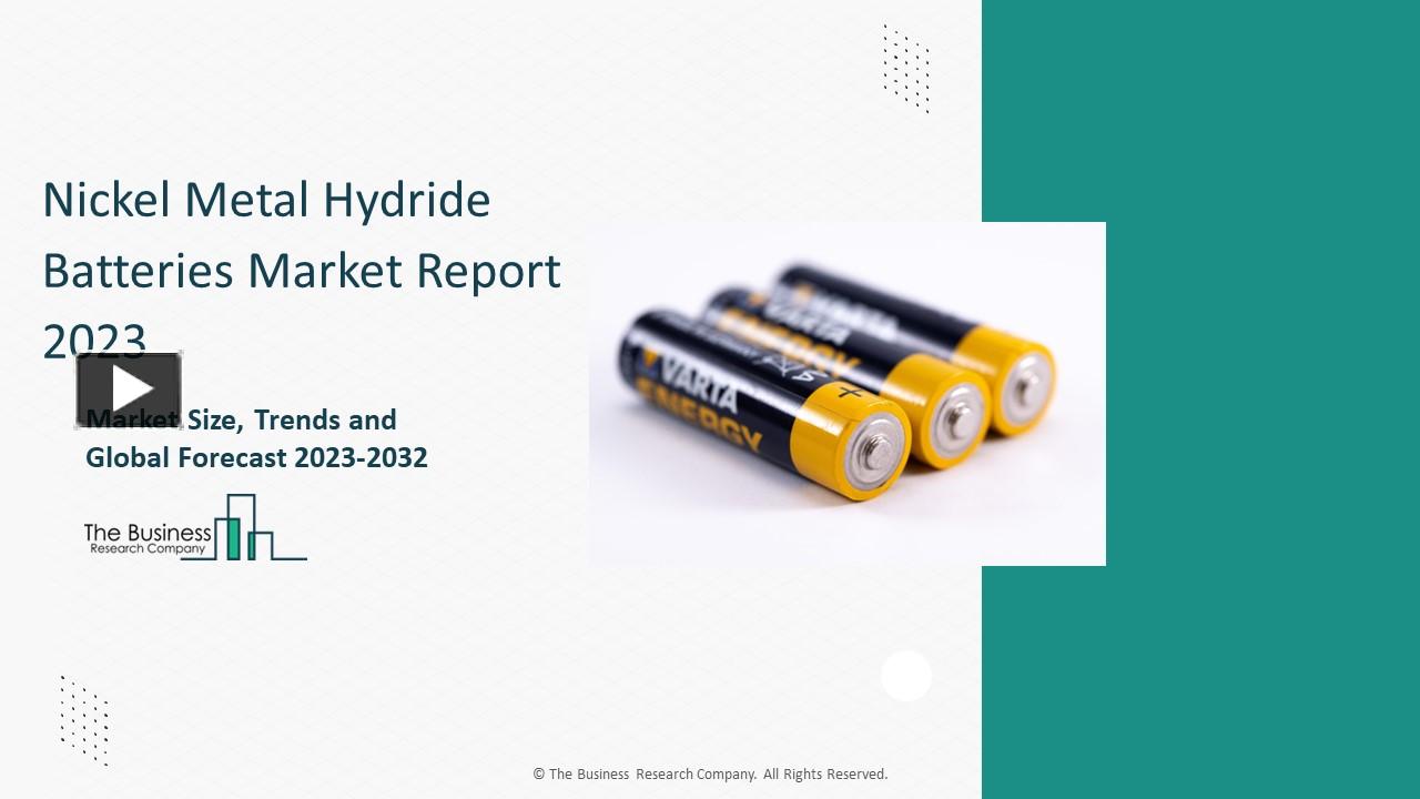 PPT Nickel Metal Hydride Batteries Market Share Analysis, Trends