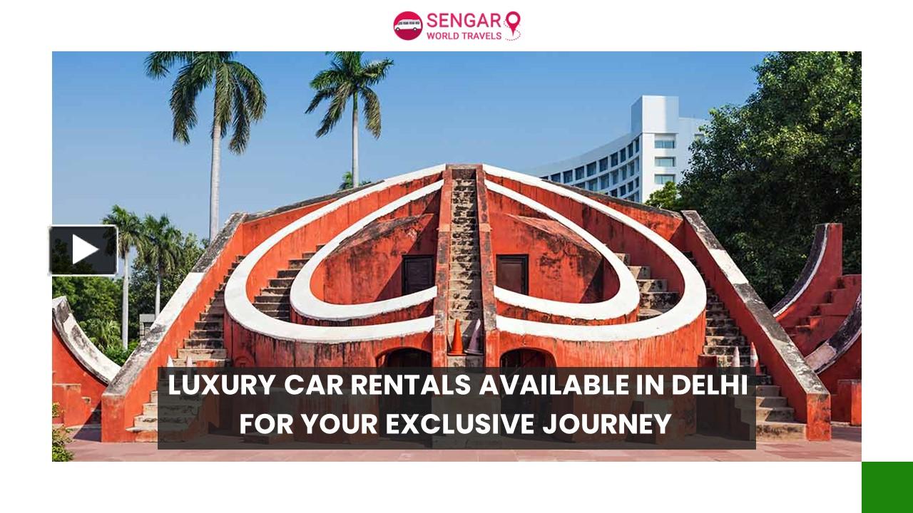 PPT Luxury Car Rentals Available in Delhi for Your Exclusive Journey PowerPoint presentation
