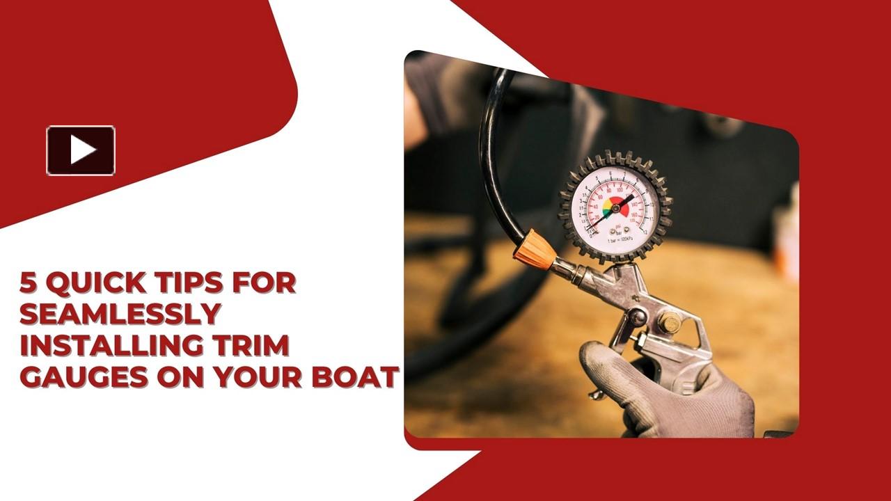 PPT 5 Quick Tips for Seamlessly Installing Trim Gauges on Your Boat