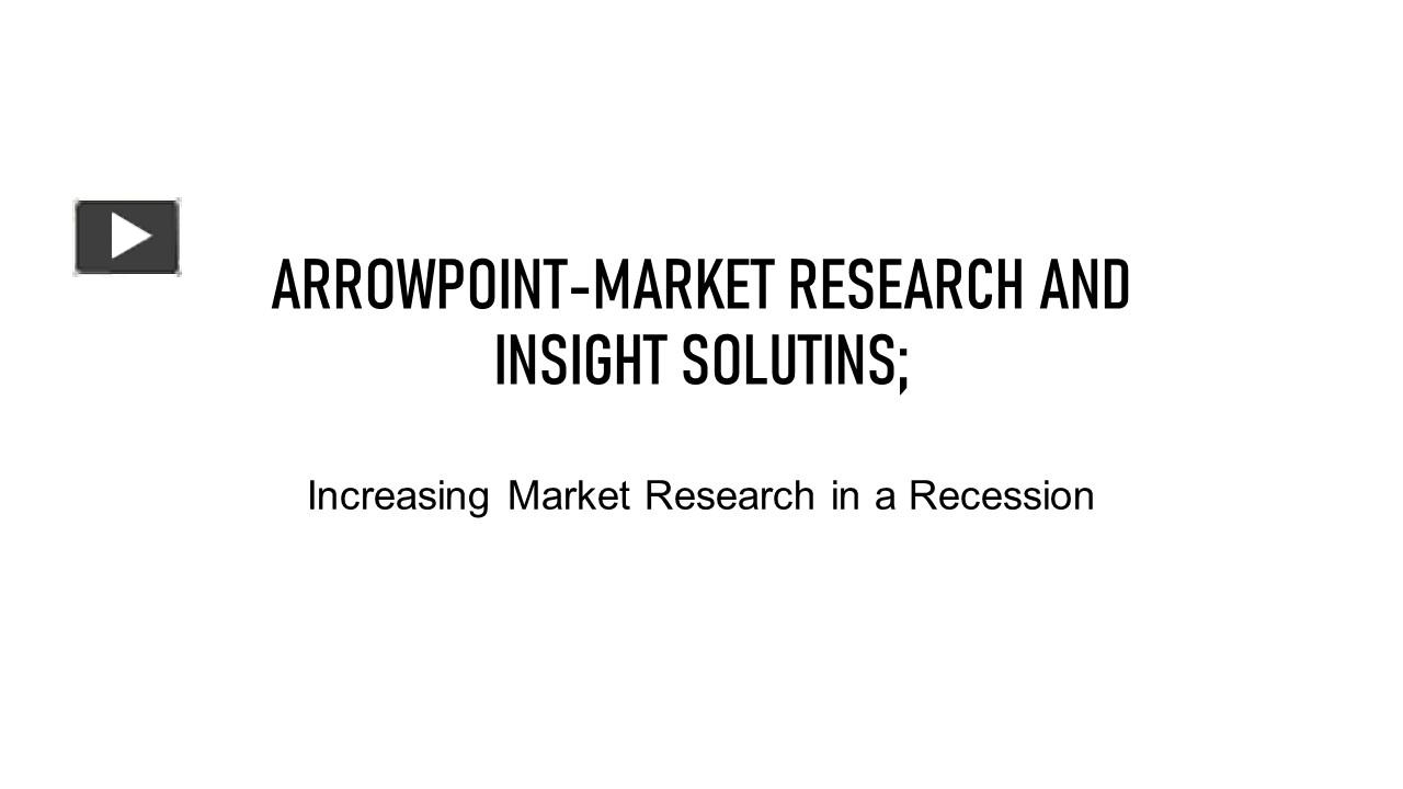 PPT ARROWPOINTMARKET RESEARCH AND INSIGHT SOLUTIONS (1) PowerPoint
