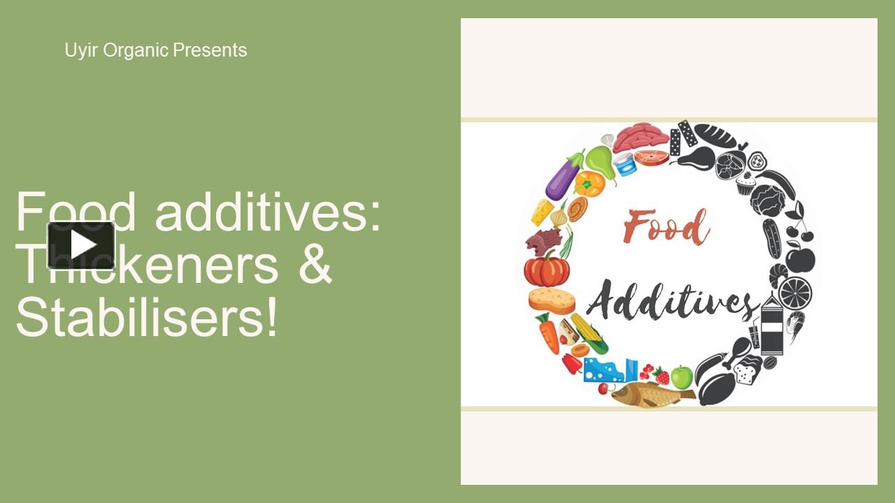 PPT Food additives Thickeners & Stabilisers! PowerPoint presentation