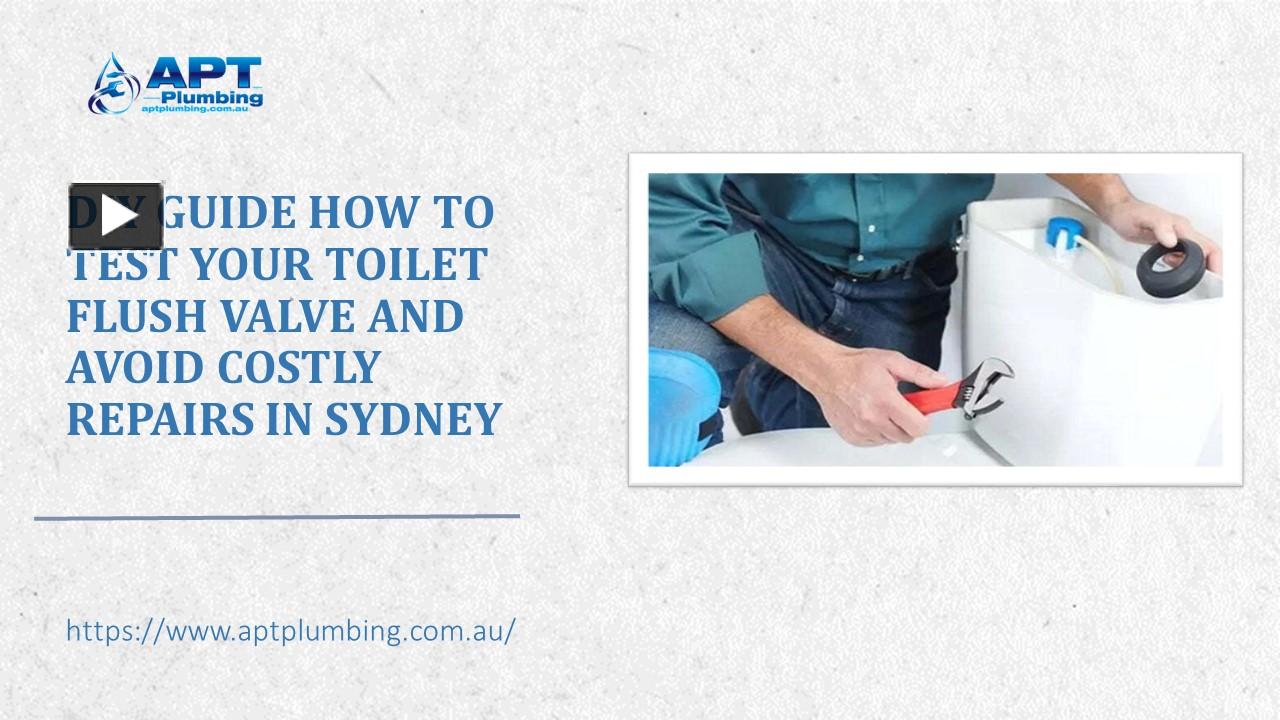 PPT – DIY Guide How to Test Your Toilet Flush Valve and Avoid Costly