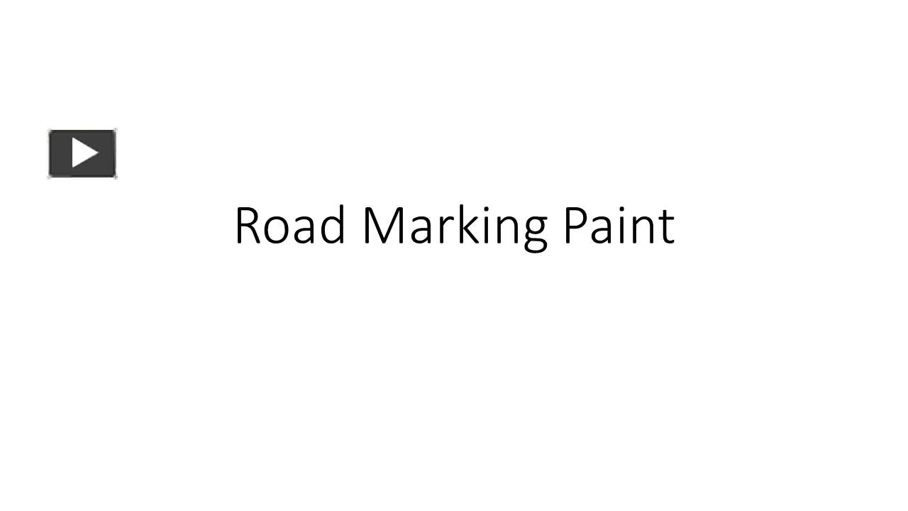 PPT Road Marking Paints PowerPoint presentation free to download id 983d64NGNlM