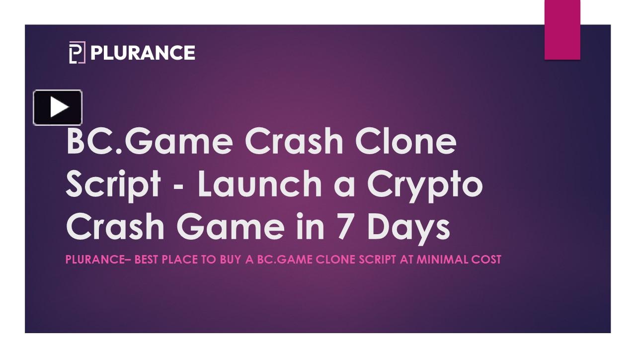 PPT BC.Game Clone Script Best Way to Launch Your Own Crash Gambling