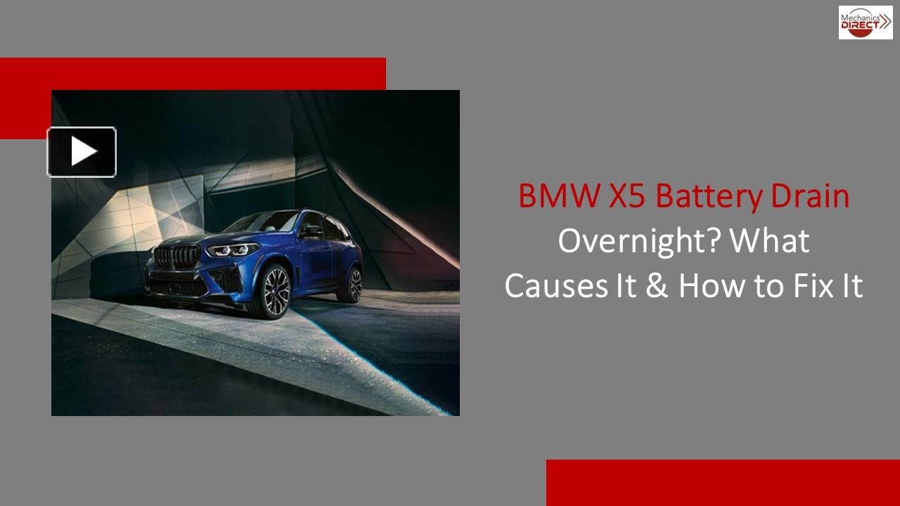 BMW X5 Battery Drain Overnight? What Causes It & How to Fix It ...