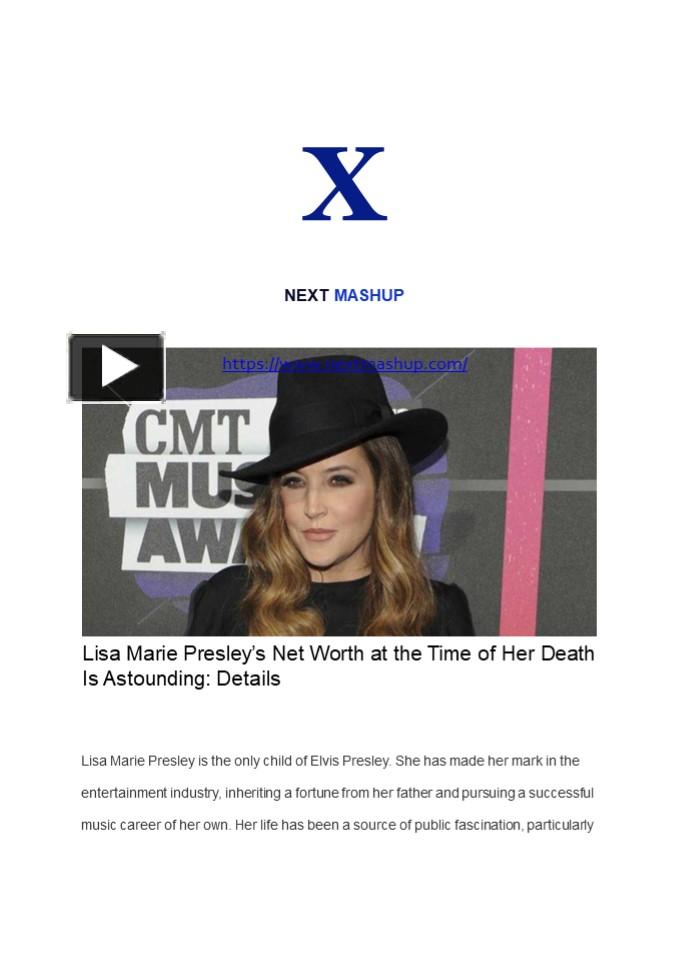 PPT – Lisa Marie Presley’s Net Worth at the Time of Her Death Is ...