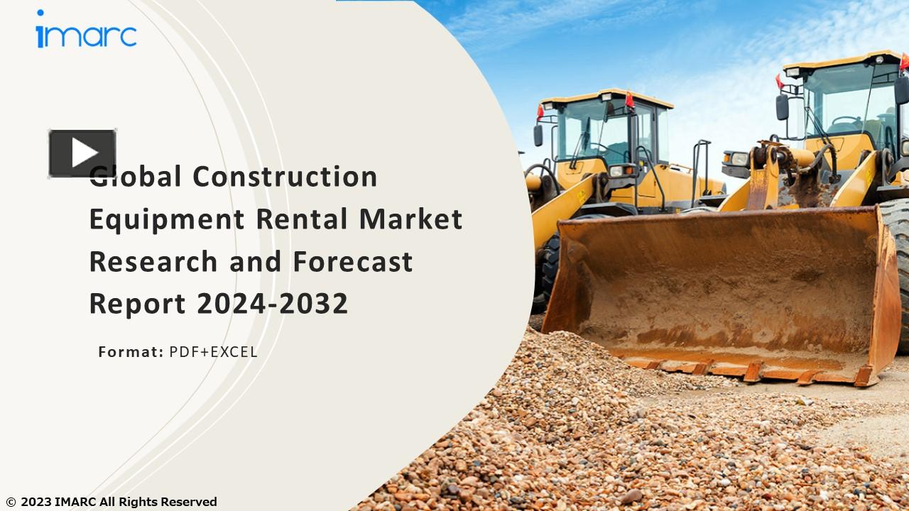 PPT Construction Equipment Rental Market PPT Growth, Outlook, Demand