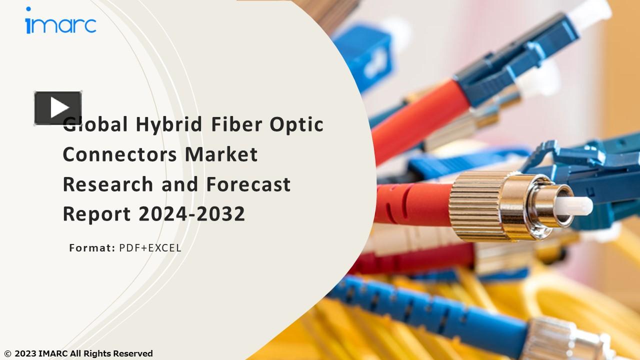 PPT Hybrid Fiber Optic Connectors Market PPT Overview, Dynamics