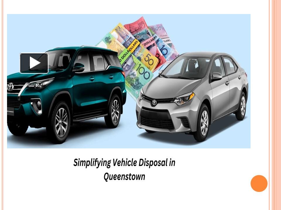 PPT Simplifying Vehicle Disposal in Queenstown PowerPoint