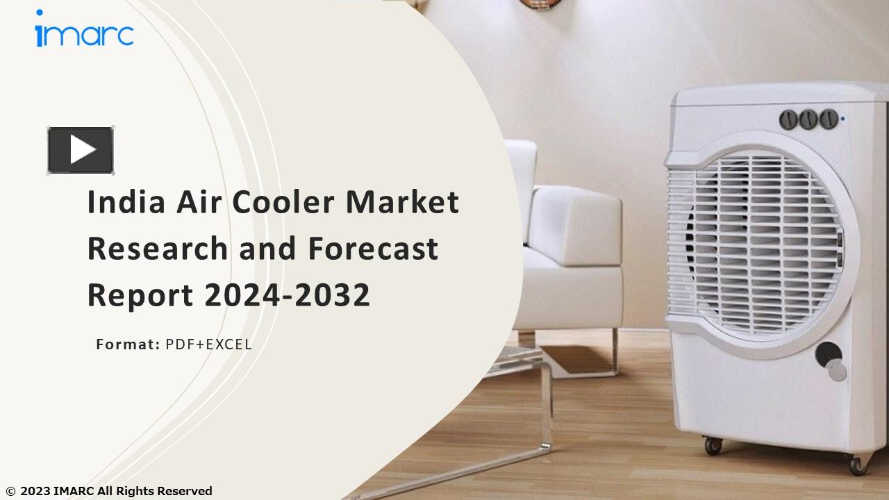 PPT India Air Cooler Market Growth, Demand and Challenges of the Key Industry Players 202432