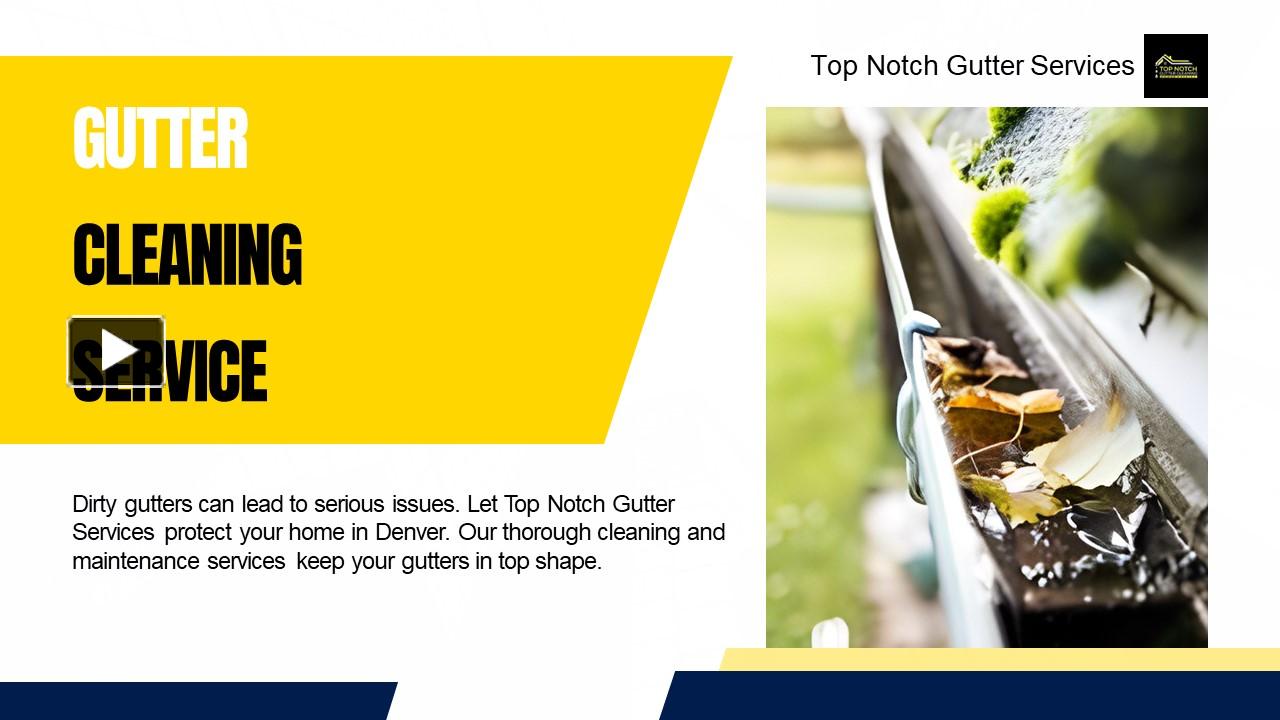 PPT Denver Gutter Company Top Gutter Cleaning Services, Maintenance and More for Denver's