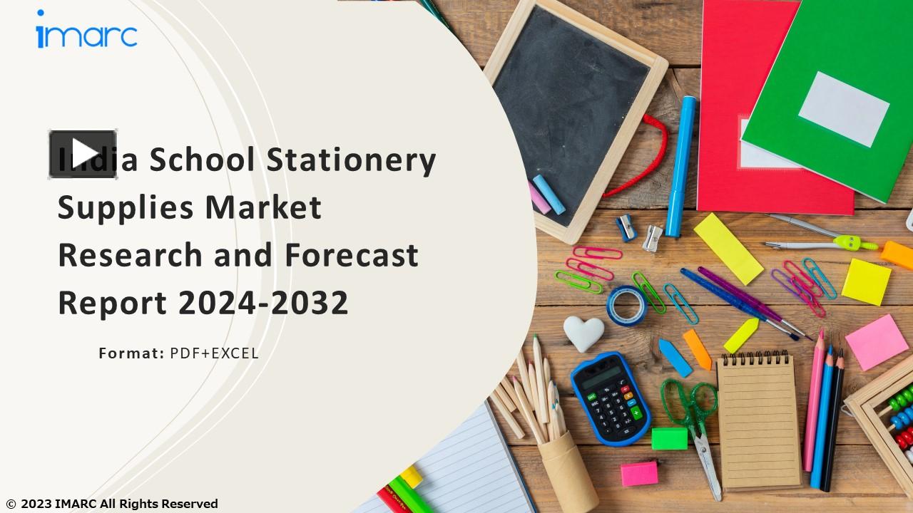 PPT India School Stationery Supplies Market Growth, Demand and