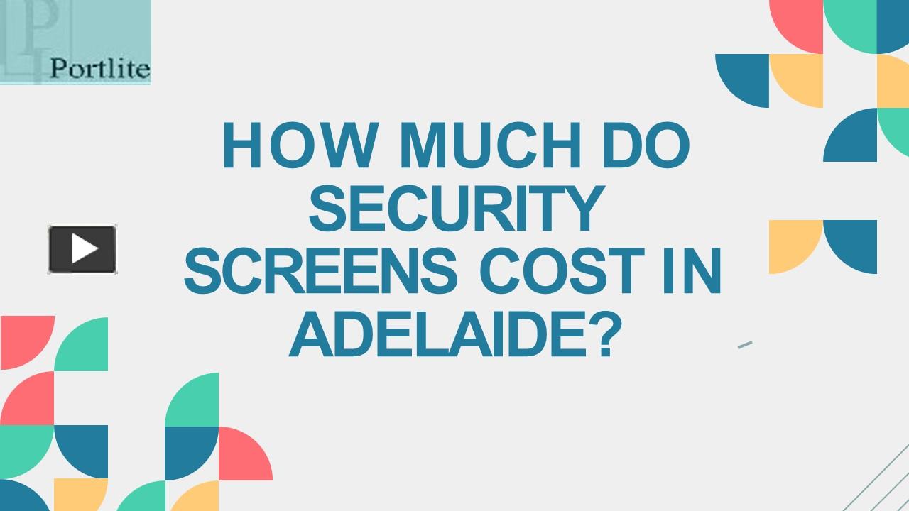 PPT How Much Do Security Screens Cost In Adelaide? PowerPoint