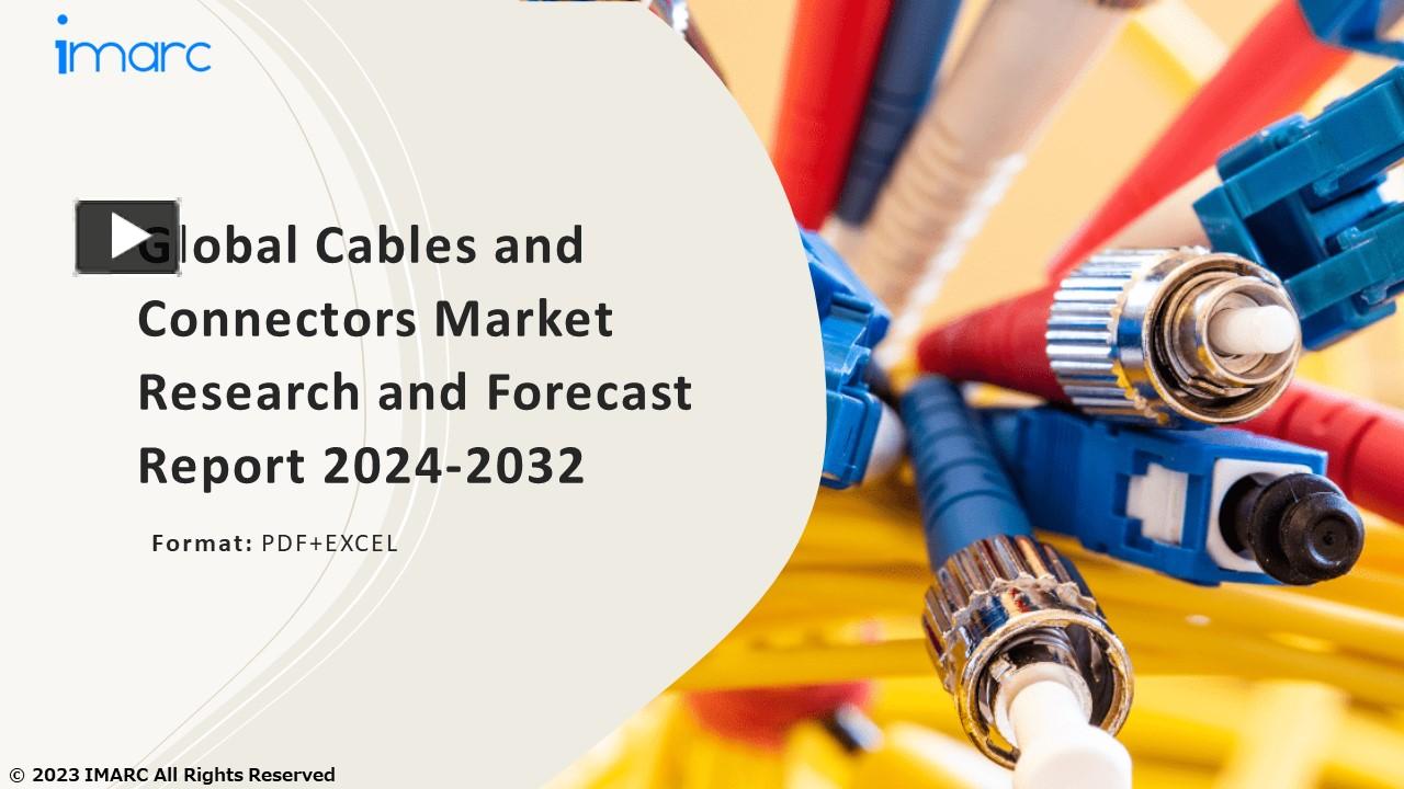 PPT Cables and Connectors Market PPT Growth, Outlook, Demand