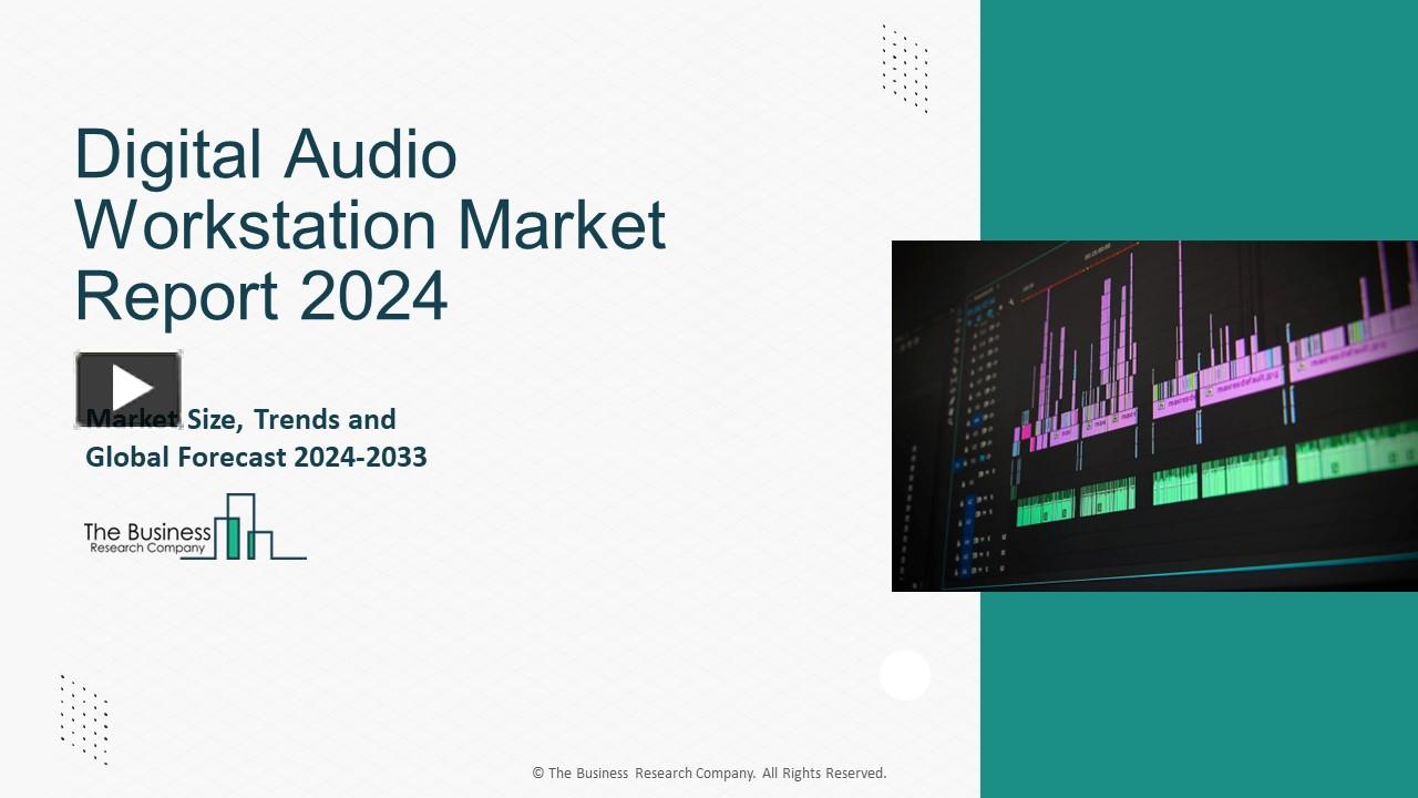 PPT Digital Audio Workstation Market Size, Growth, Share Analysis And Forecast 2033 PowerPoint