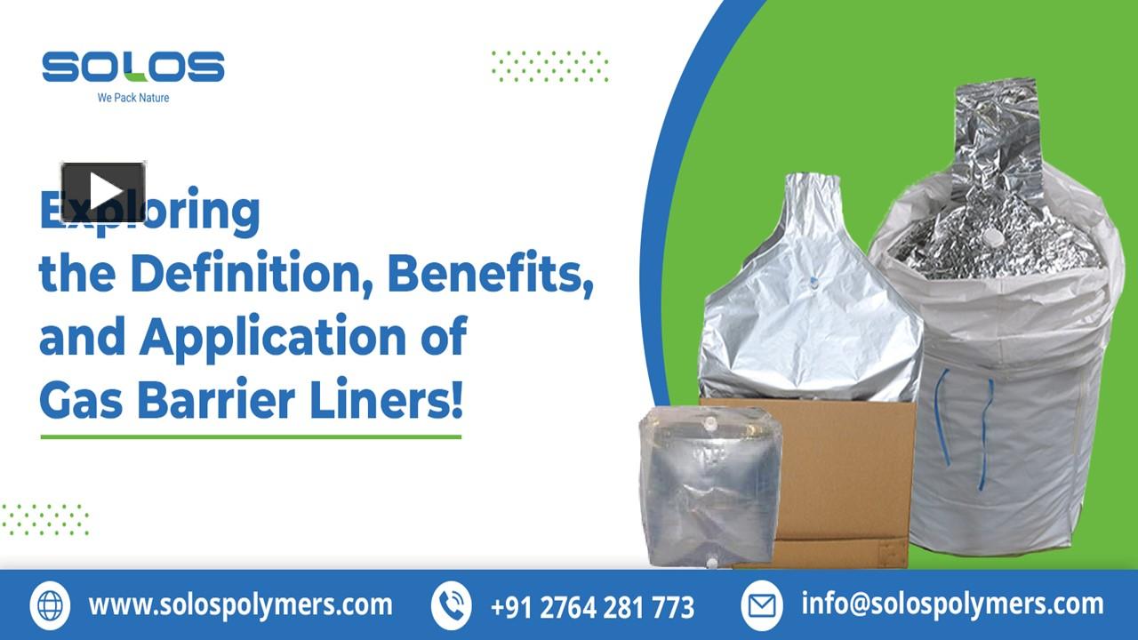 PPT Definition, Benefits, and Application of Gas Barrier Liners