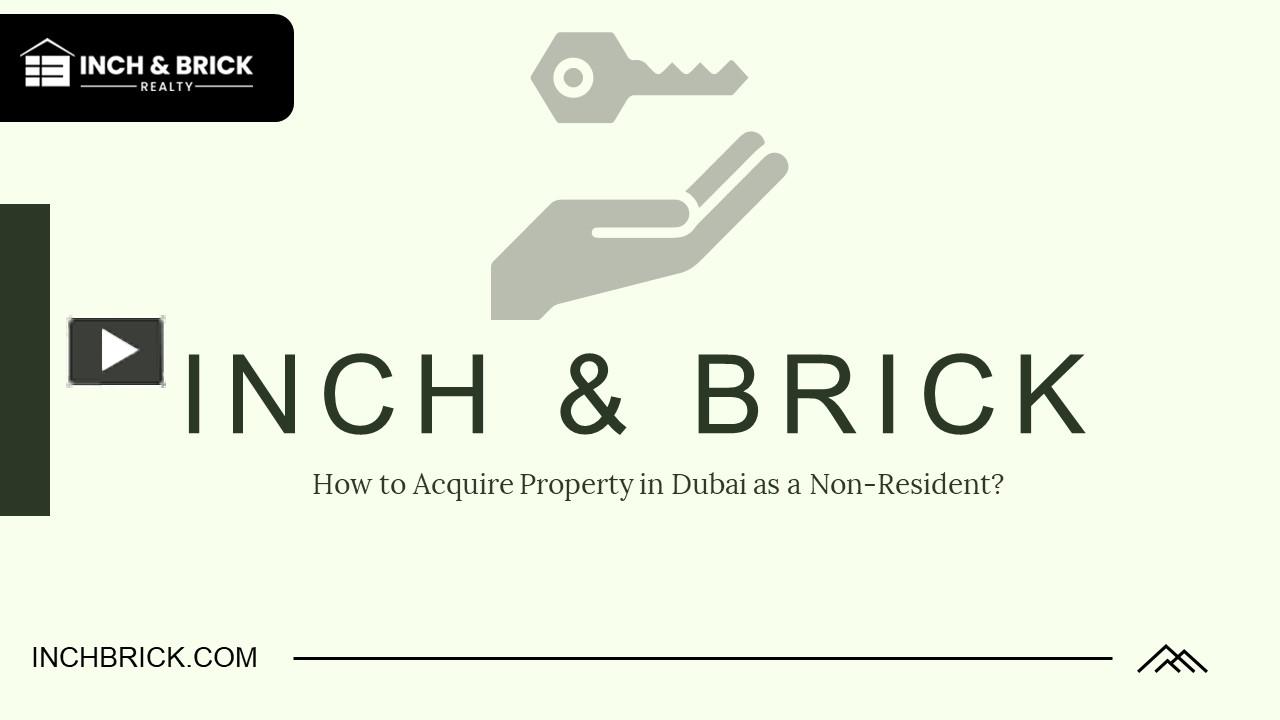 PPT How to Acquire Property in Dubai as a NonResident PowerPoint
