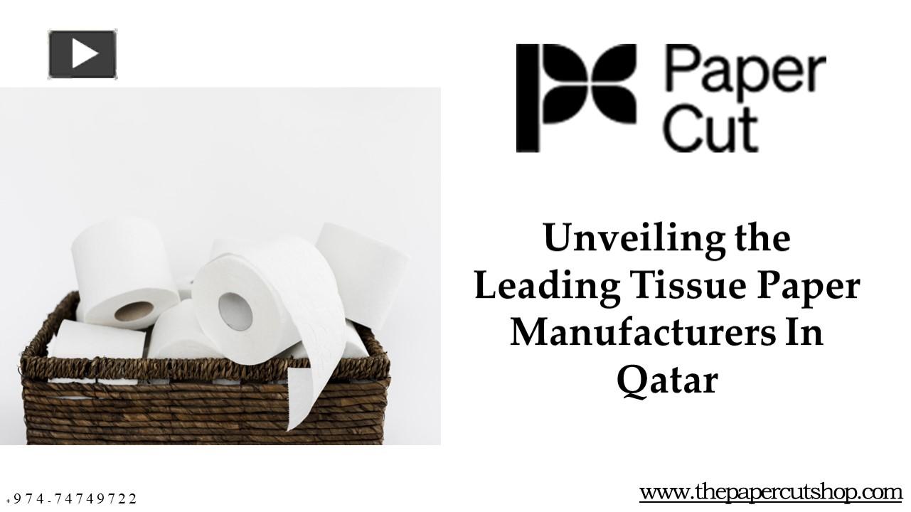PPT Tissue Paper Manufacturers in Qatar PowerPoint presentation