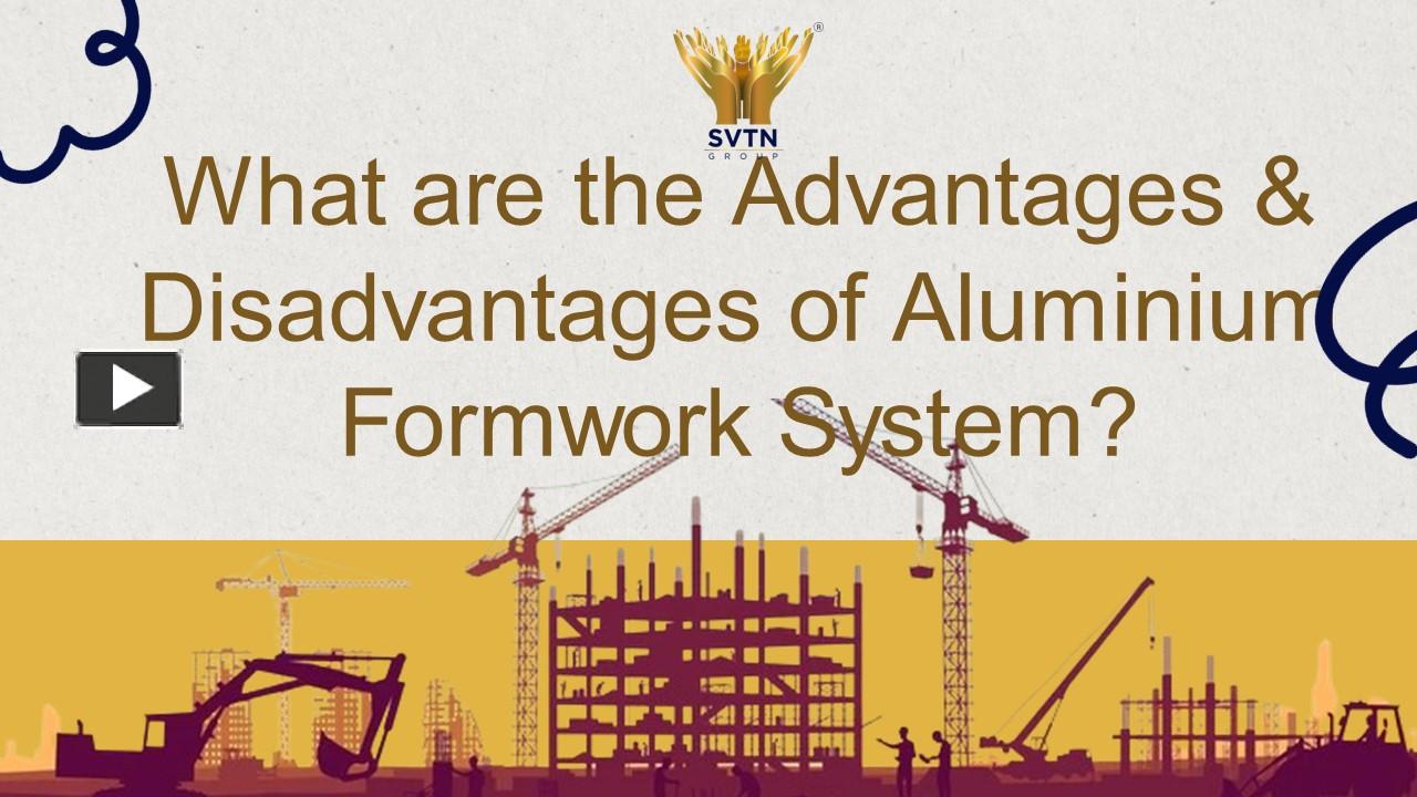 PPT What are the Advantages & Disadvantages of Aluminium Formwork