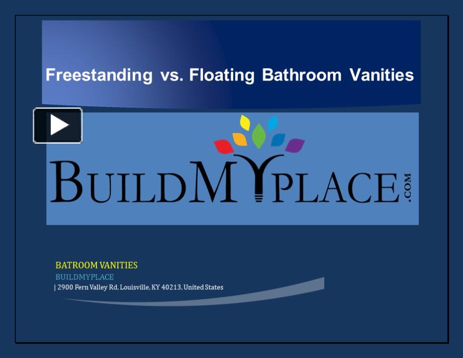 PPT Comparing Styles Freestanding vs. Floating Bathroom Vanities