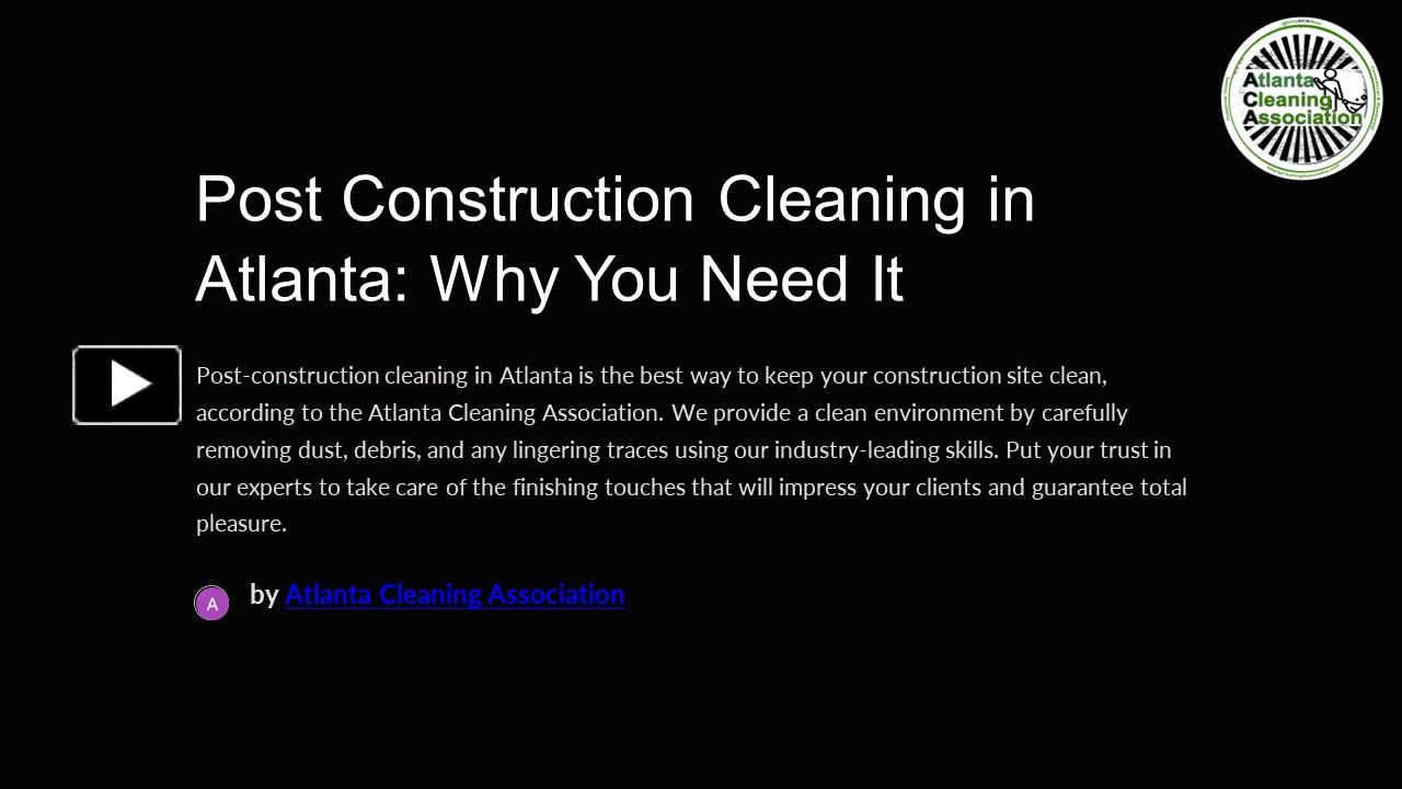 PPT Post Construction Cleaning in Atlanta Why You Need It PowerPoint presentation free to