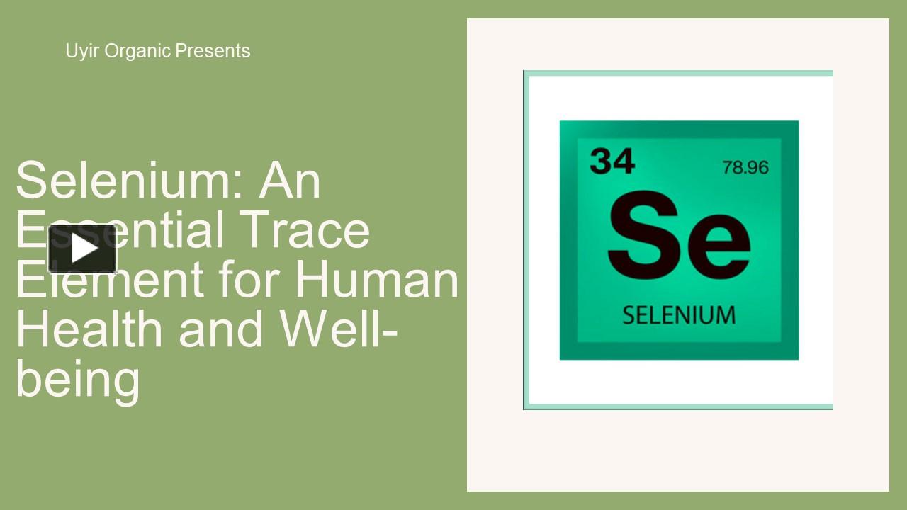 PPT Selenium An Essential Trace Element for Human Health and Well